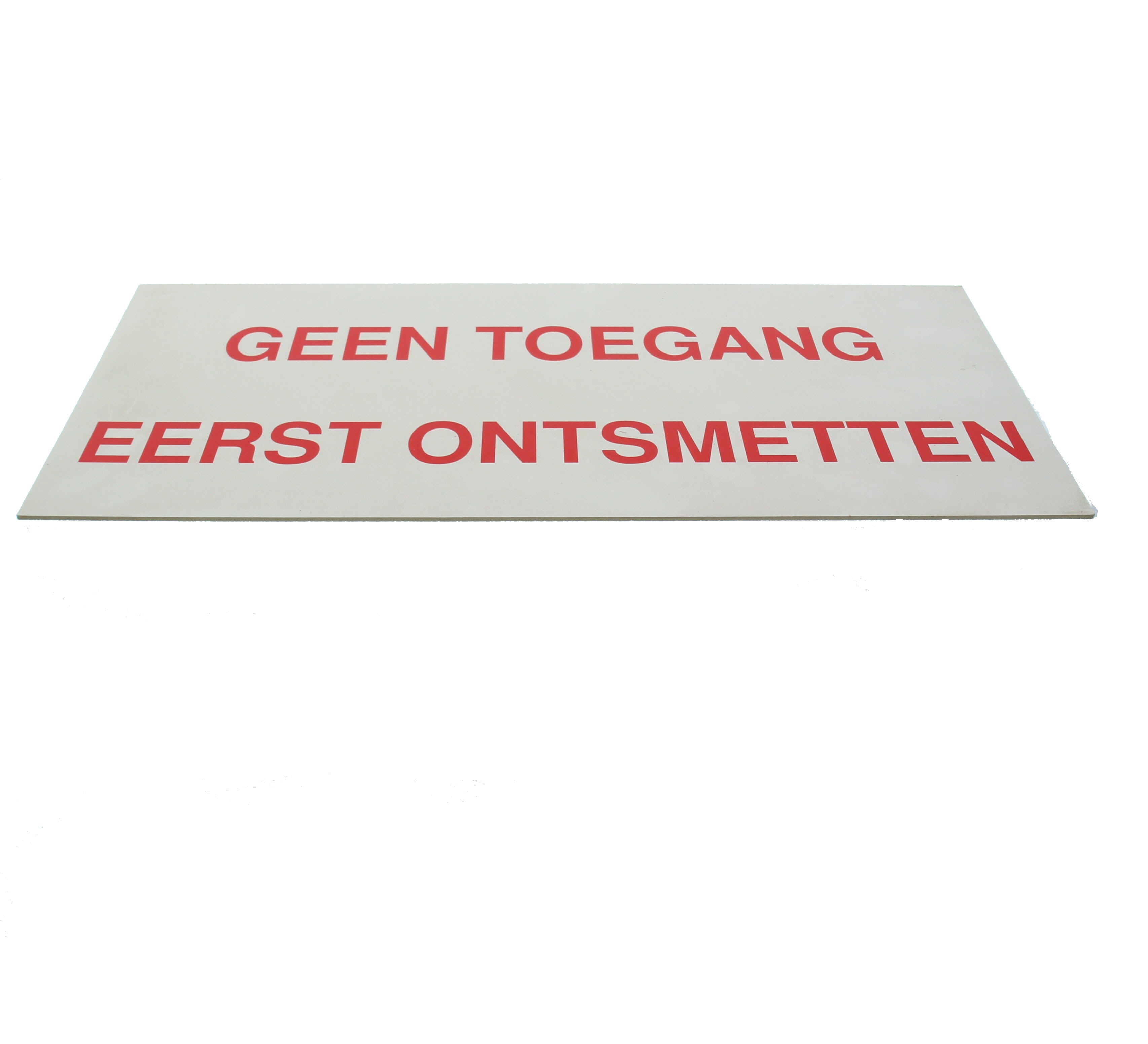 Waarschuwingsbordje eerst ontsmetten